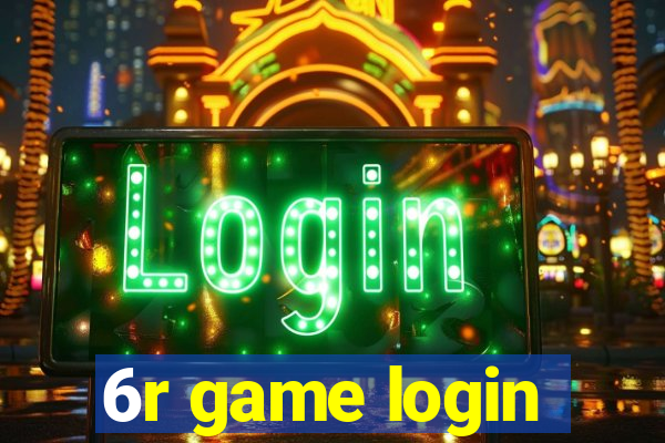 6r game login